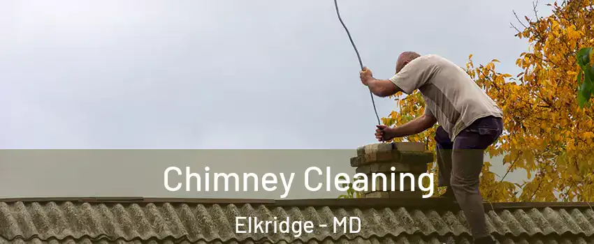  Chimney Cleaning Elkridge - MD