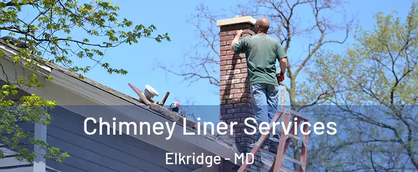 Chimney Liner Services Elkridge - MD