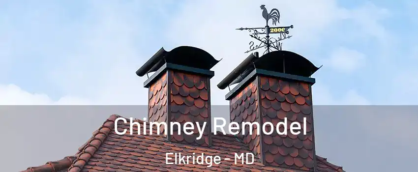  Chimney Remodel Elkridge - MD