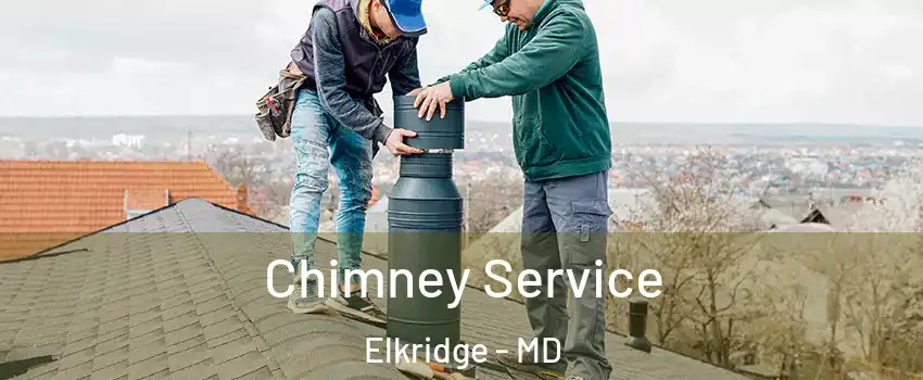  Chimney Service Elkridge - MD