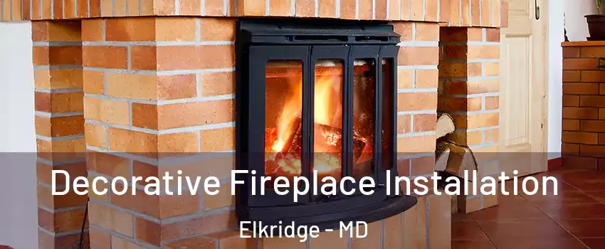  Decorative Fireplace Installation Elkridge - MD