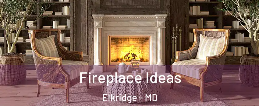  Fireplace Ideas Elkridge - MD