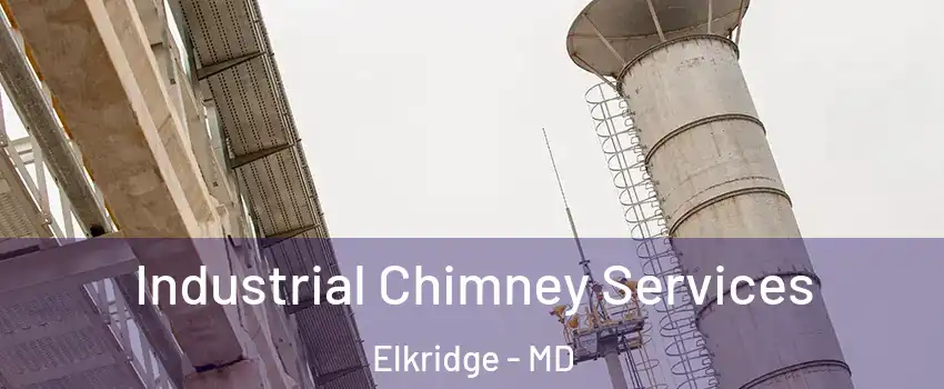  Industrial Chimney Services Elkridge - MD