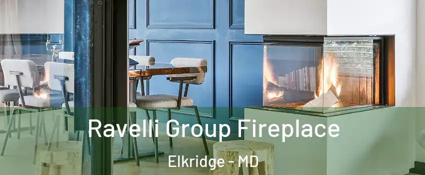  Ravelli Group Fireplace Elkridge - MD
