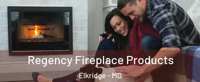 Regency Fireplace Products Elkridge - MD