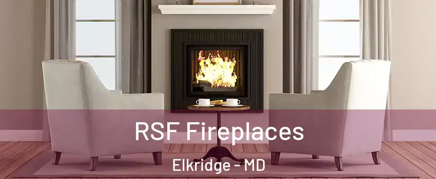  RSF Fireplaces Elkridge - MD