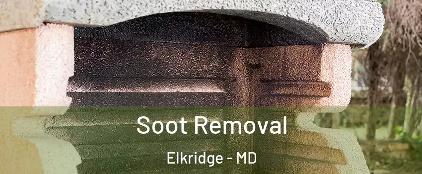  Soot Removal Elkridge - MD