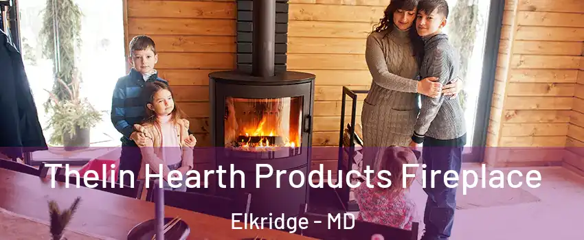  Thelin Hearth Products Fireplace Elkridge - MD